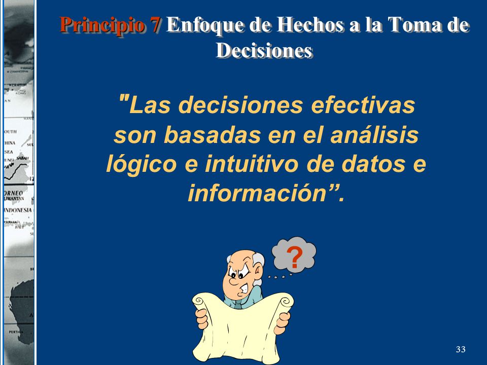 Principio 7 Enfoque de Hechos a la Toma de Decisiones