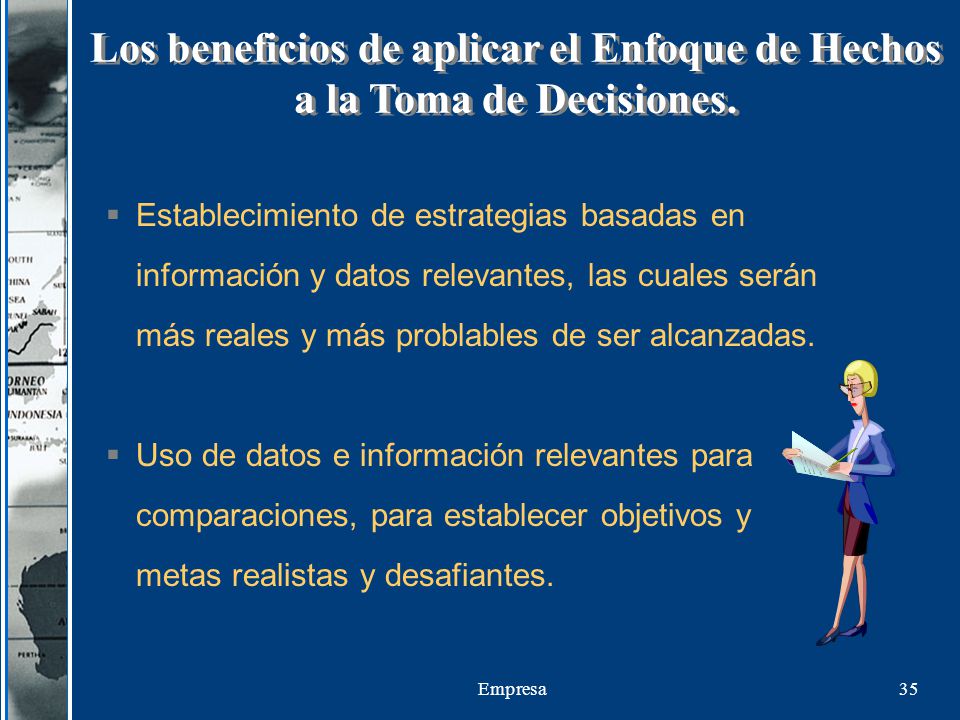 Los beneficios de aplicar el Enfoque de Hechos a la Toma de Decisiones.