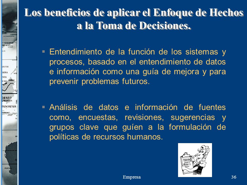 Los beneficios de aplicar el Enfoque de Hechos a la Toma de Decisiones.