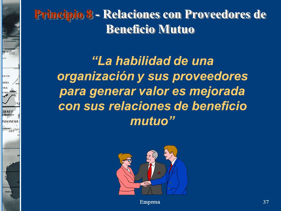 Principio 8 - Relaciones con Proveedores de Beneficio Mutuo