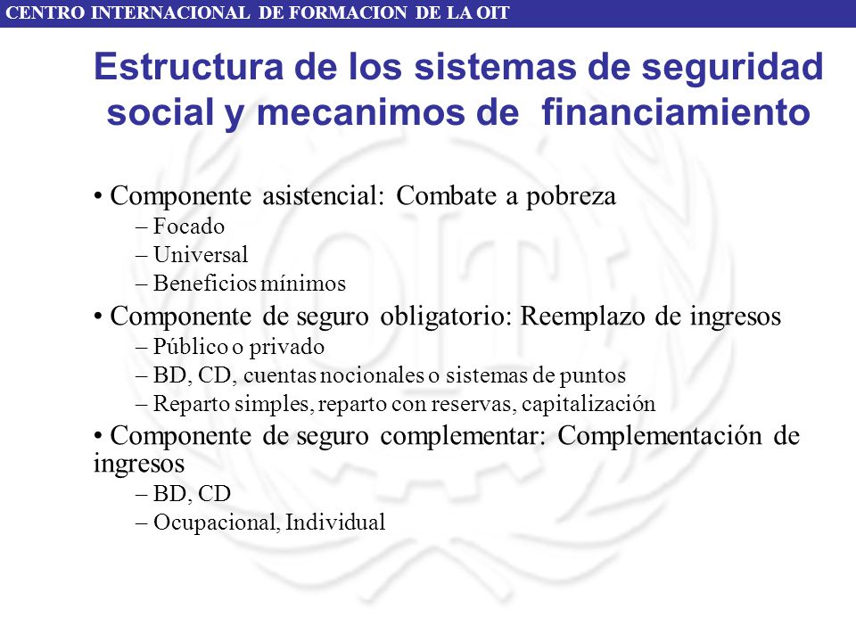 Estructura de los sistemas de seguridad social y mecanimos de financiamiento