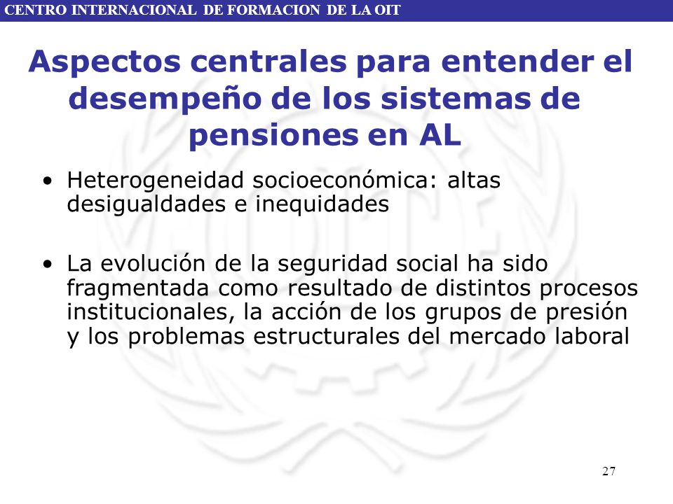 Aspectos centrales para entender el desempeño de los sistemas de pensiones en AL