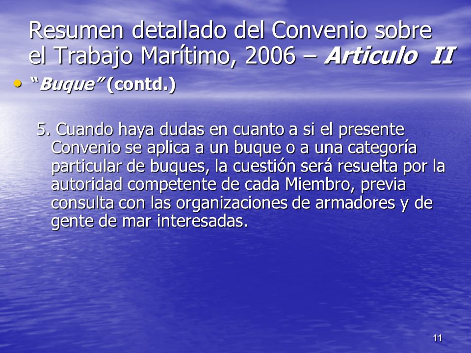 Resumen detallado del Convenio sobre el Trabajo Marítimo, 2006 – Articulo II