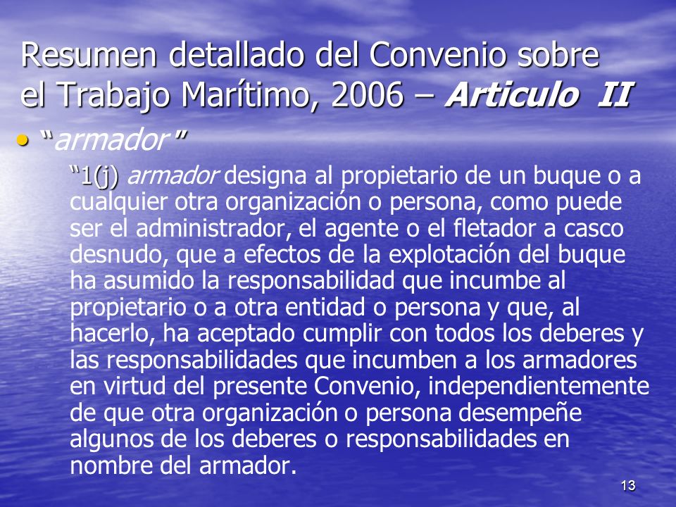 Resumen detallado del Convenio sobre el Trabajo Marítimo, 2006 – Articulo II