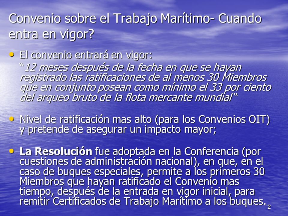 Convenio sobre el Trabajo Marítimo- Cuando entra en vigor