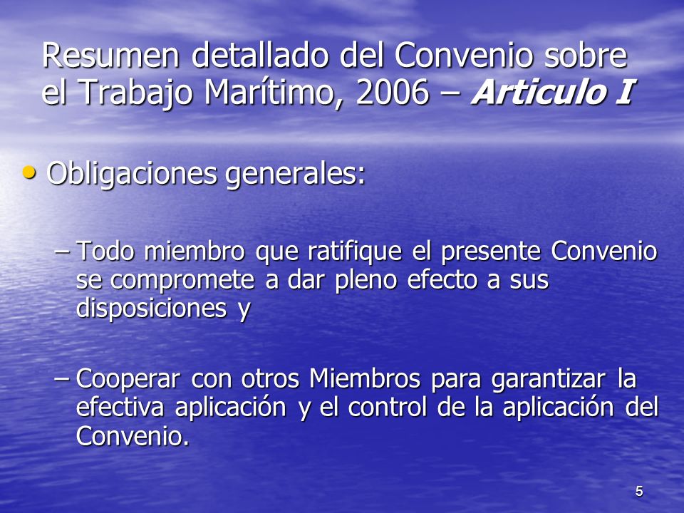 Resumen detallado del Convenio sobre el Trabajo Marítimo, 2006 – Articulo I