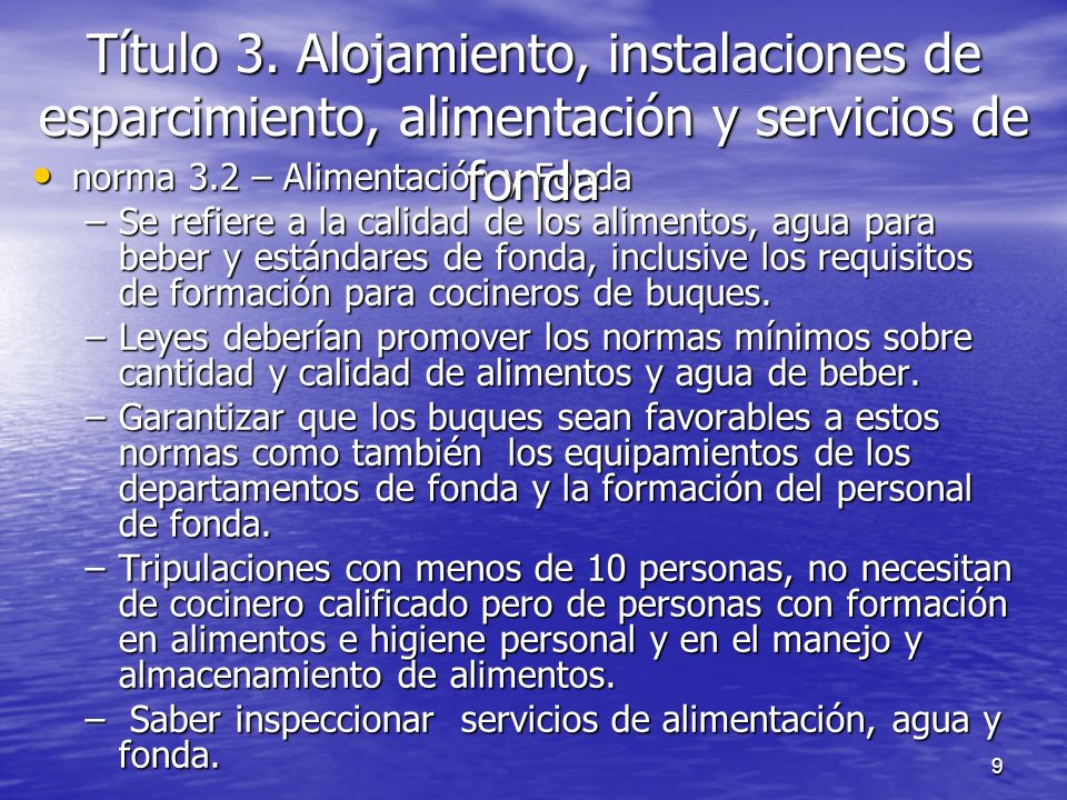 Título 3. Alojamiento, instalaciones de esparcimiento, alimentación y servicios de fonda