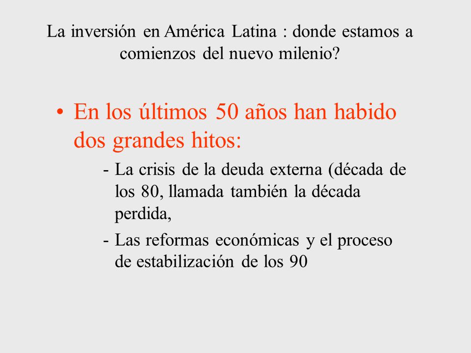 En los últimos 50 años han habido dos grandes hitos: