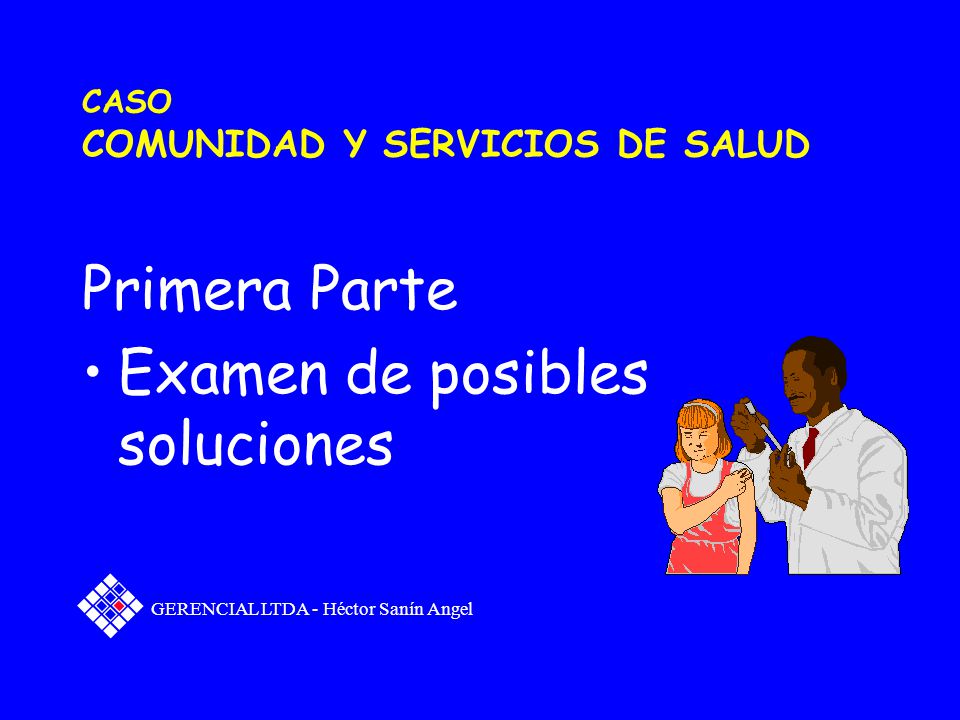 CASO COMUNIDAD Y SERVICIOS DE SALUD