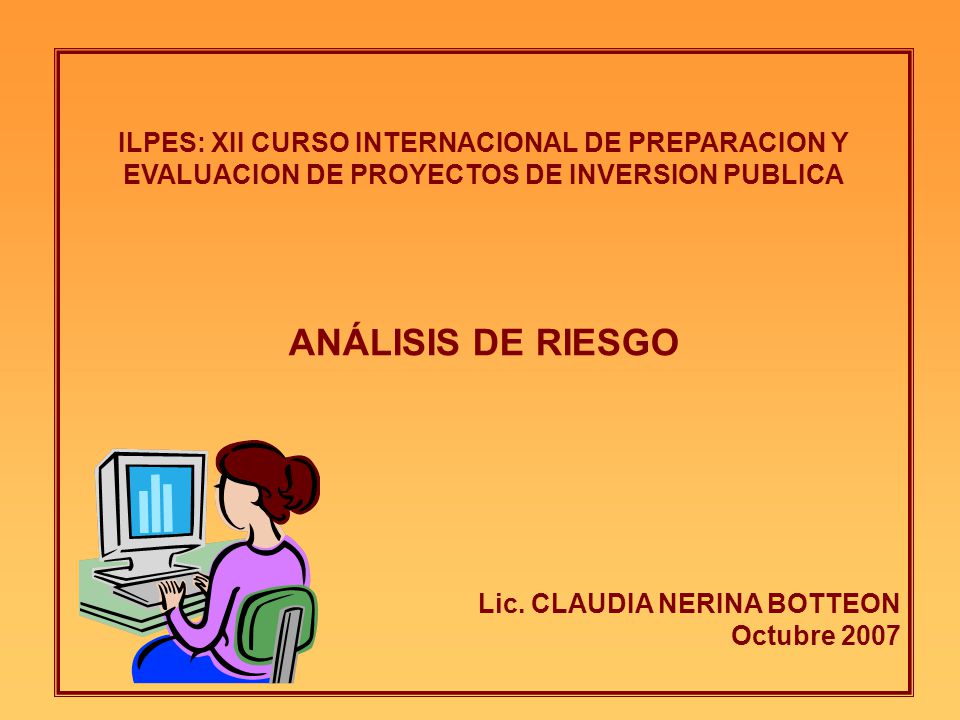 ILPES: XII CURSO INTERNACIONAL DE PREPARACION Y EVALUACION DE PROYECTOS DE INVERSION PUBLICA