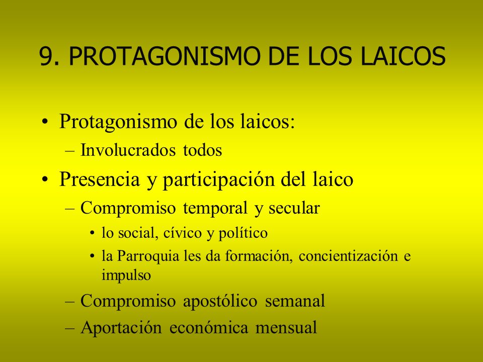 9. PROTAGONISMO DE LOS LAICOS