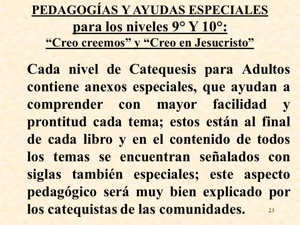 PEDAGOGÍAS Y AYUDAS ESPECIALES Creo creemos y Creo en Jesucristo