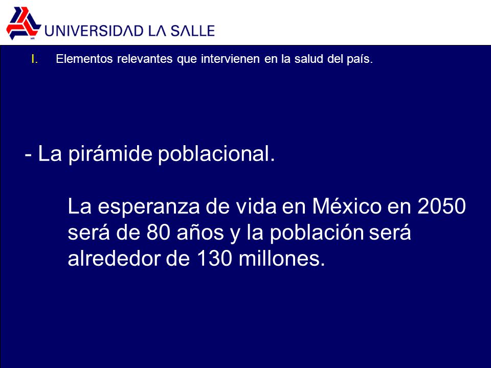 - La pirámide poblacional. La esperanza de vida en México en 2050
