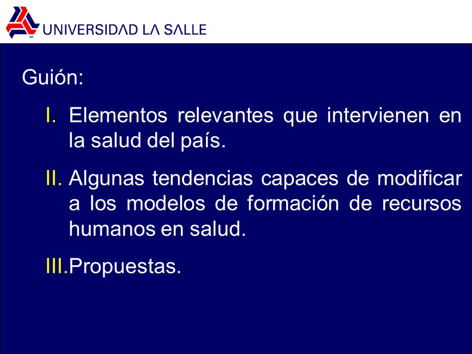 Guión: Elementos relevantes que intervienen en la salud del país.
