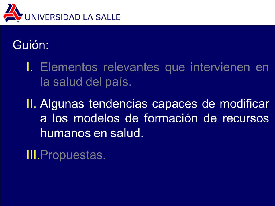 Guión: Elementos relevantes que intervienen en la salud del país.