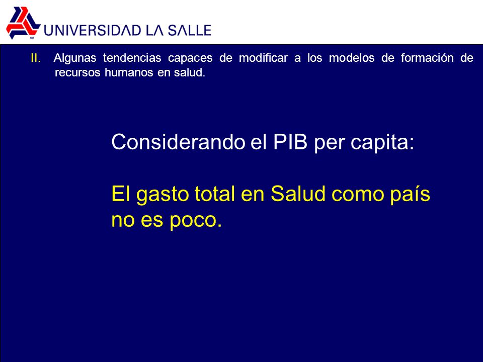 Considerando el PIB per capita: El gasto total en Salud como país