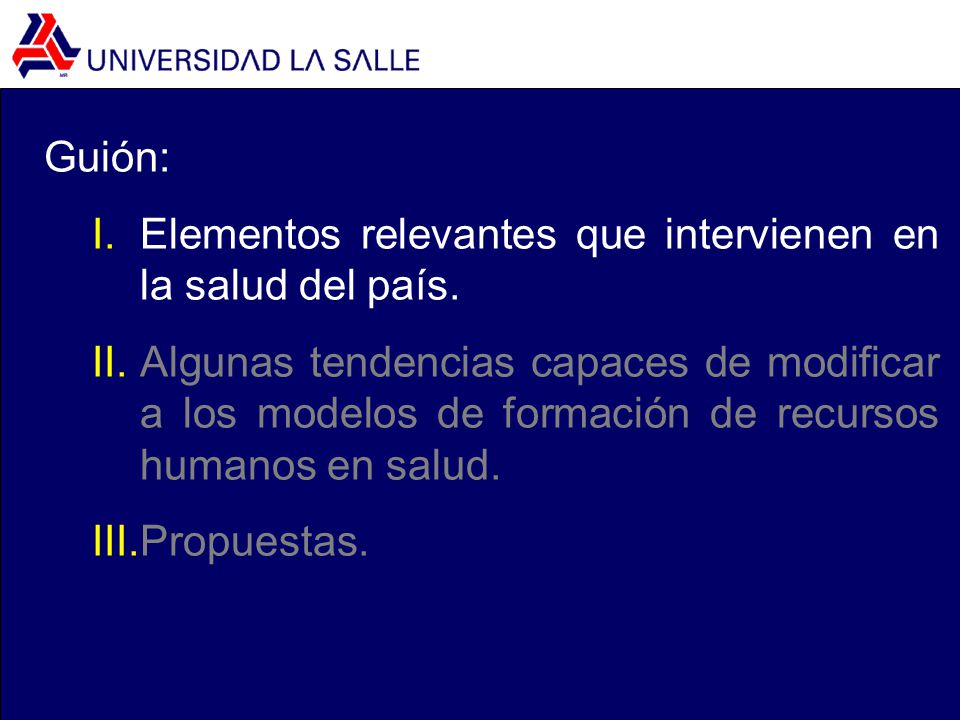 Guión: Elementos relevantes que intervienen en la salud del país.