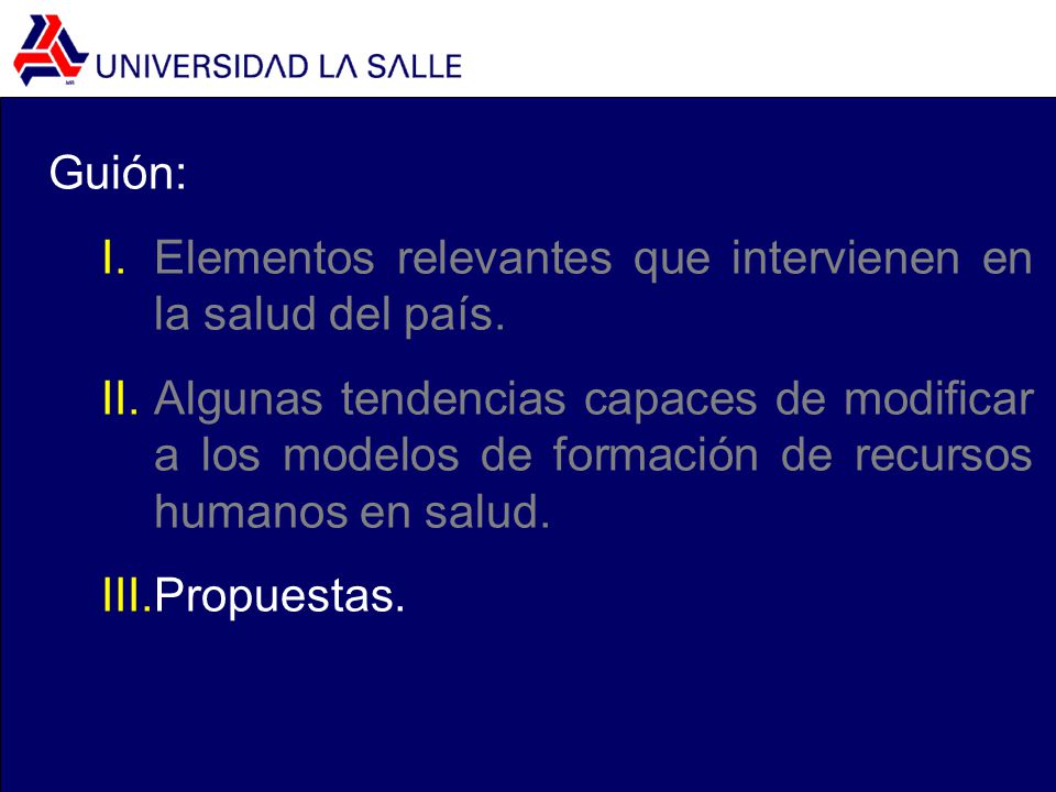 Guión: Elementos relevantes que intervienen en la salud del país.