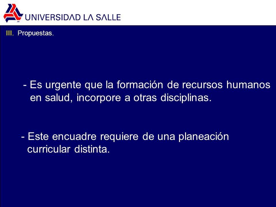 - Es urgente que la formación de recursos humanos