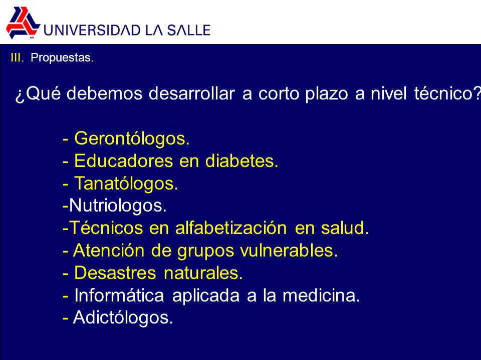 ¿Qué debemos desarrollar a corto plazo a nivel técnico Gerontólogos.