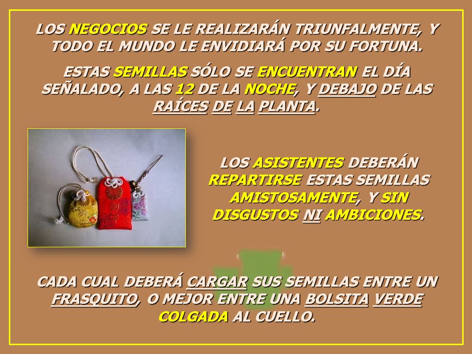 LOS NEGOCIOS SE LE REALIZARÁN TRIUNFALMENTE, Y TODO EL MUNDO LE ENVIDIARÁ POR SU FORTUNA.