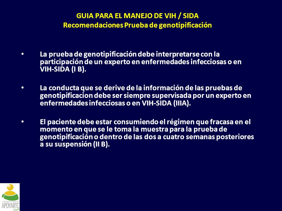 GUIA PARA EL MANEJO DE VIH / SIDA Recomendaciones Prueba de genotipificación