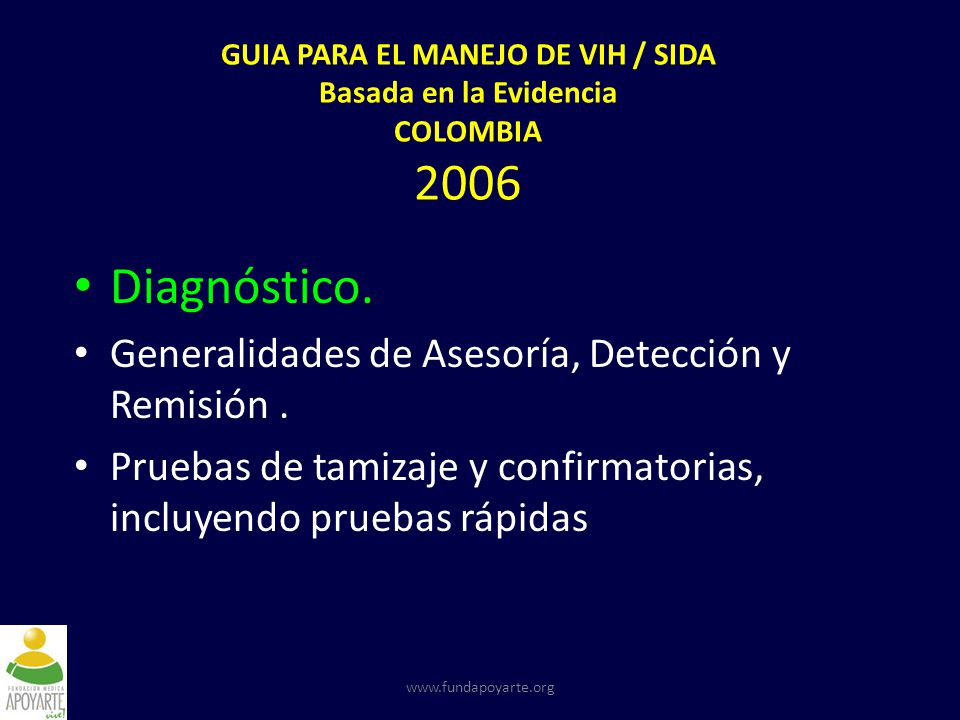 GUIA PARA EL MANEJO DE VIH / SIDA Basada en la Evidencia COLOMBIA 2006