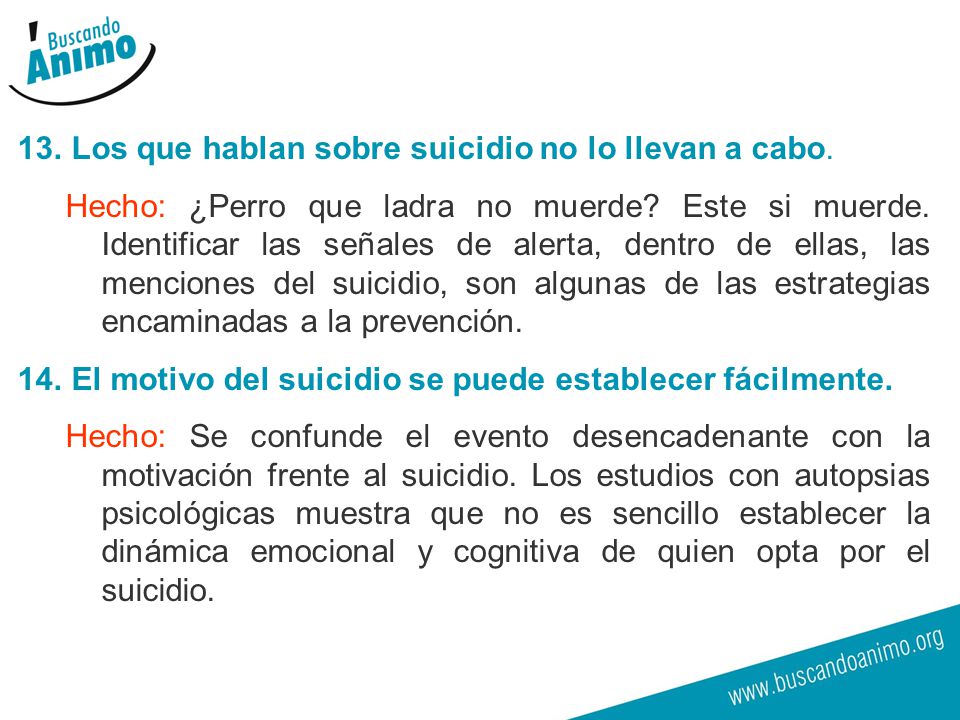 Los que hablan sobre suicidio no lo llevan a cabo.
