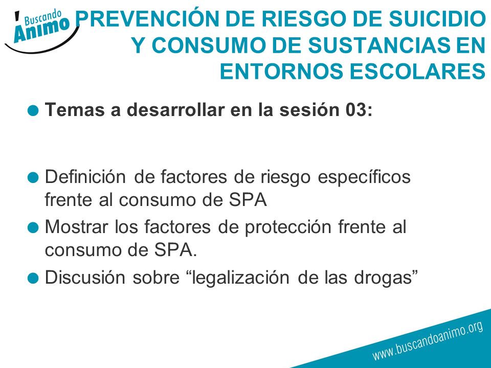 PREVENCIÓN DE RIESGO DE SUICIDIO Y CONSUMO DE SUSTANCIAS EN ENTORNOS ESCOLARES