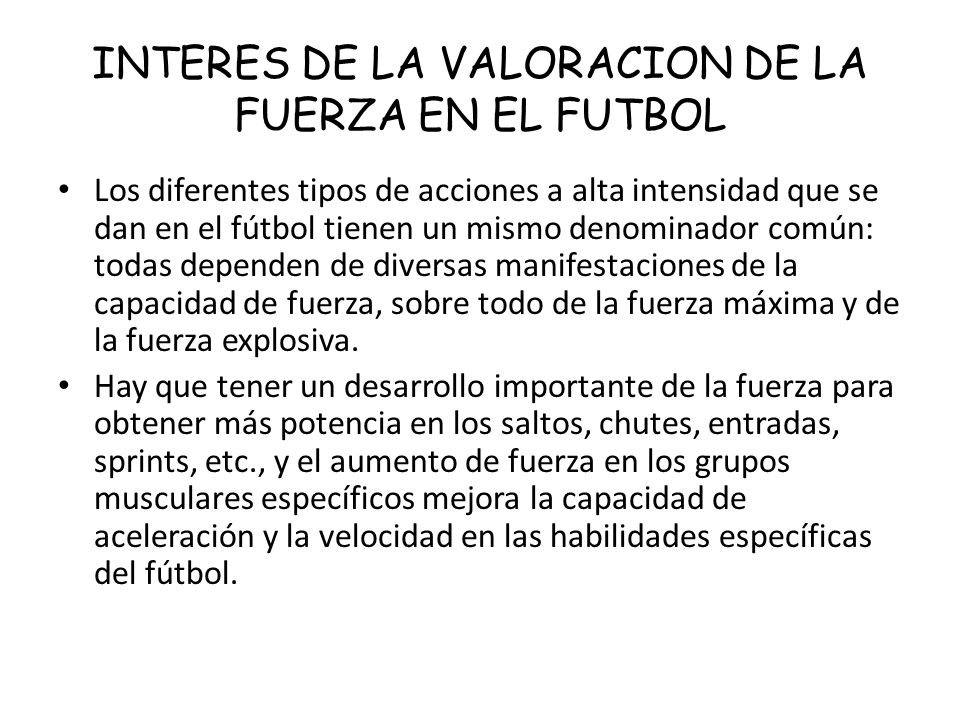 INTERES DE LA VALORACION DE LA FUERZA EN EL FUTBOL
