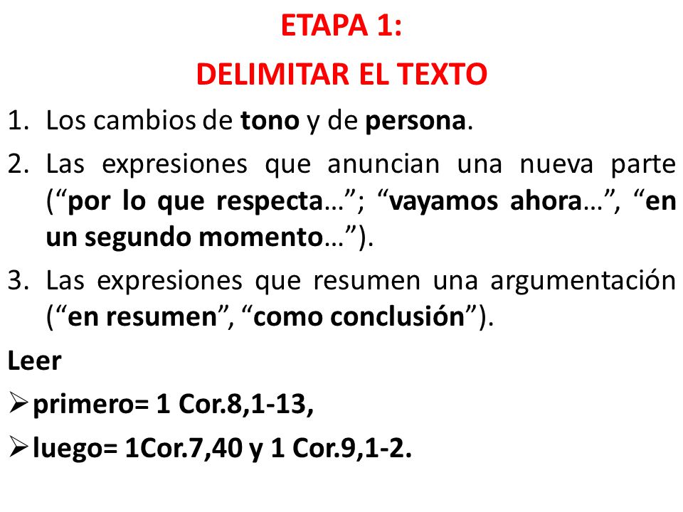 ETAPA 1: DELIMITAR EL TEXTO Los cambios de tono y de persona.