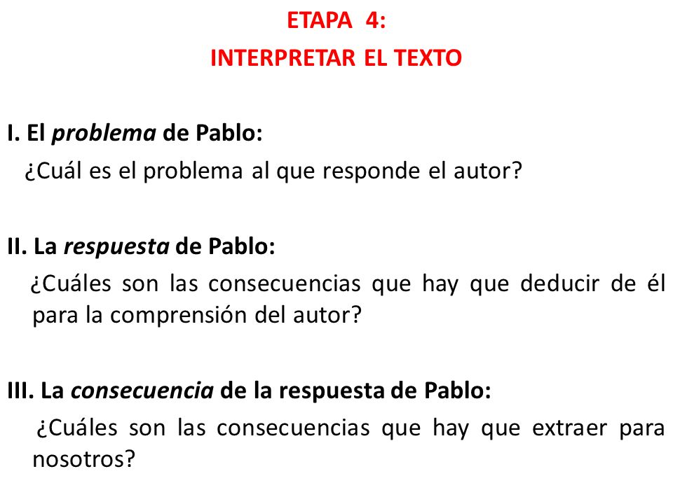 ETAPA 4: INTERPRETAR EL TEXTO. I. El problema de Pablo: ¿Cuál es el problema al que responde el autor