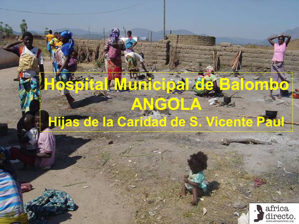 Hospital Municipal de Balombo Hijas de la Caridad de S. Vicente Paul