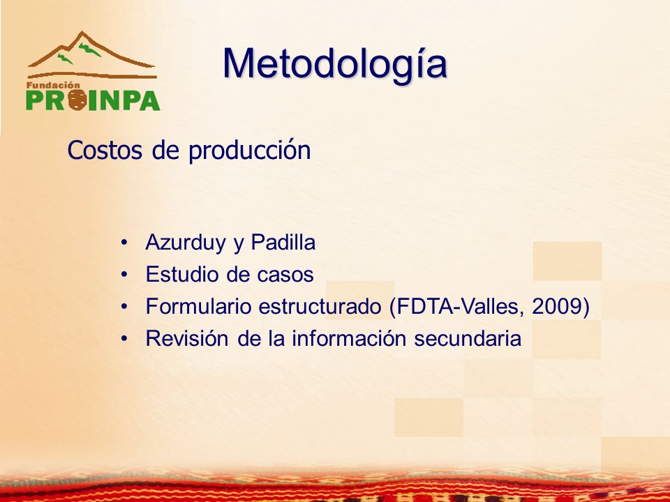 Metodología Costos de producción Azurduy y Padilla Estudio de casos