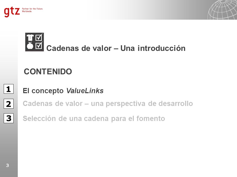 CONTENIDO Cadenas de valor – Una introducción 1 2 3