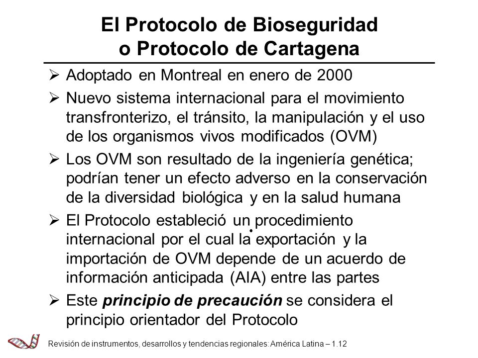 El Protocolo de Bioseguridad o Protocolo de Cartagena