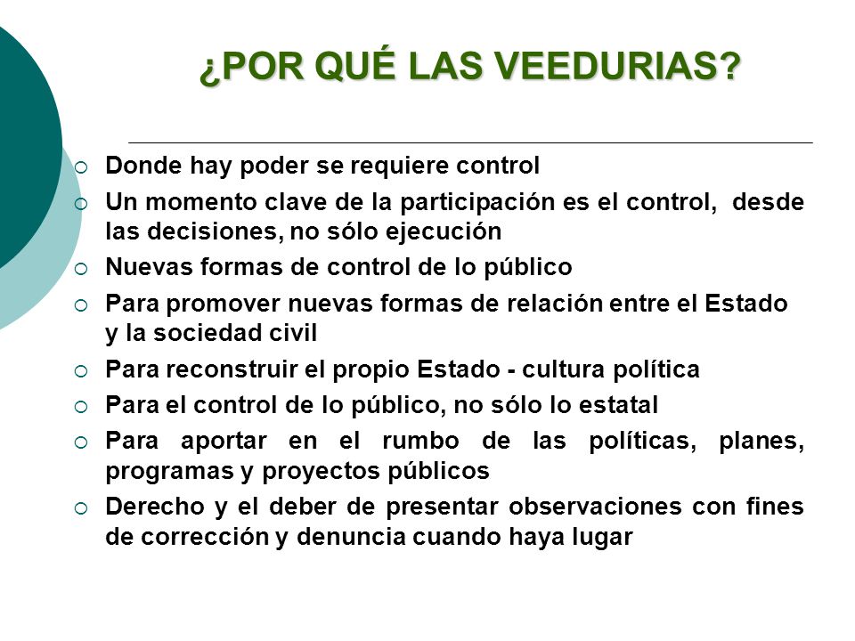 ¿POR QUÉ LAS VEEDURIAS Donde hay poder se requiere control