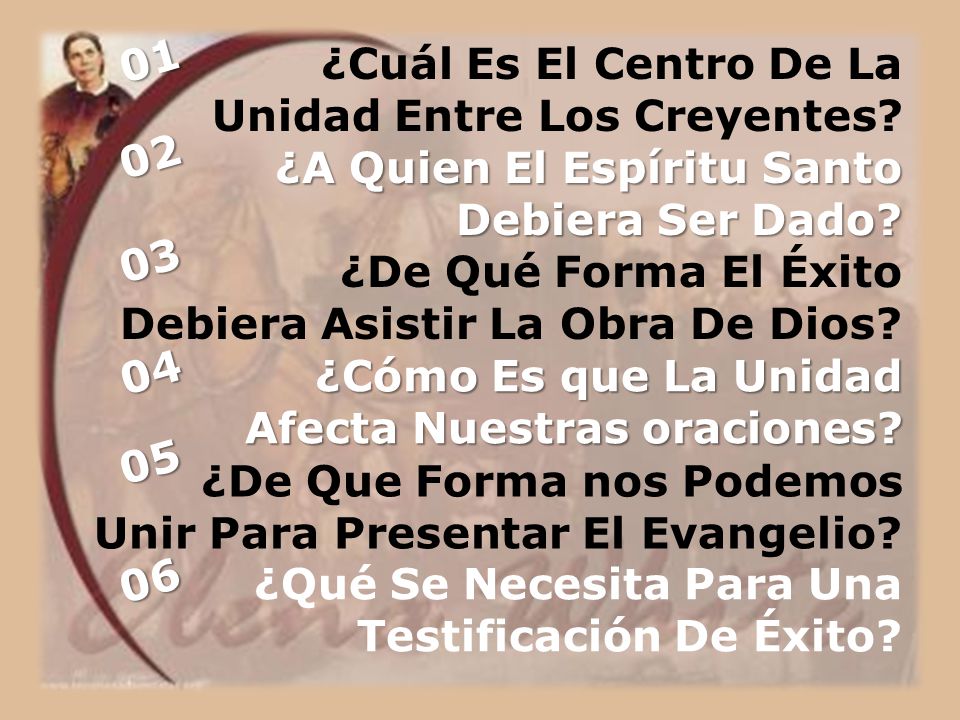 01 ¿Cuál Es El Centro De La Unidad Entre Los Creyentes 02. ¿A Quien El Espíritu Santo Debiera Ser Dado