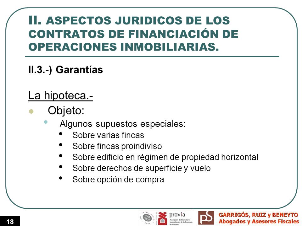 II. ASPECTOS JURIDICOS DE LOS CONTRATOS DE FINANCIACIÓN DE OPERACIONES INMOBILIARIAS.