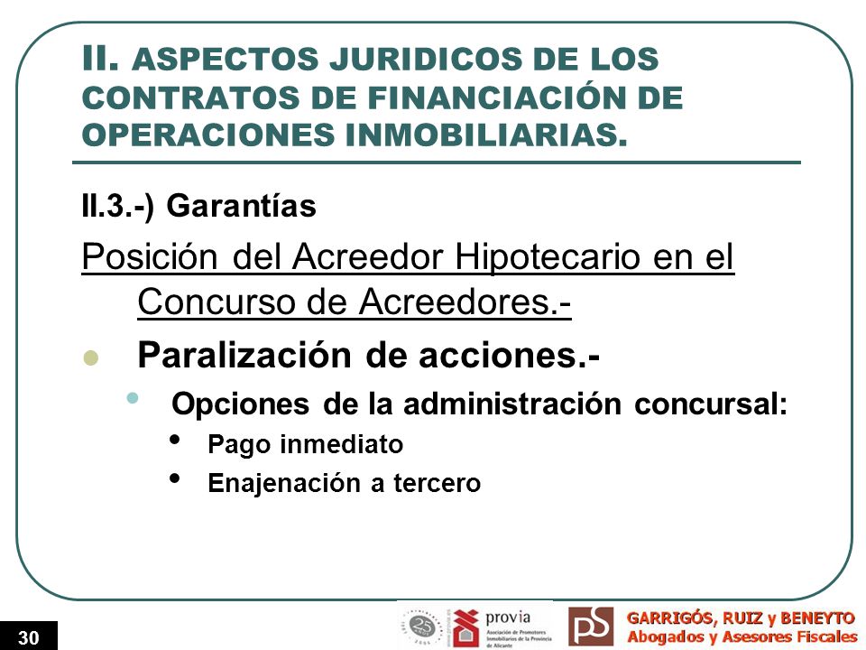 Posición del Acreedor Hipotecario en el Concurso de Acreedores.-