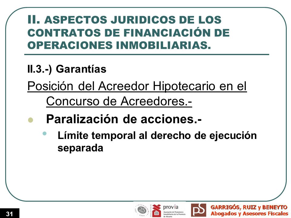 Posición del Acreedor Hipotecario en el Concurso de Acreedores.-