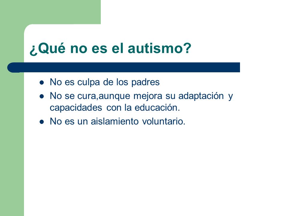 ¿Qué no es el autismo No es culpa de los padres