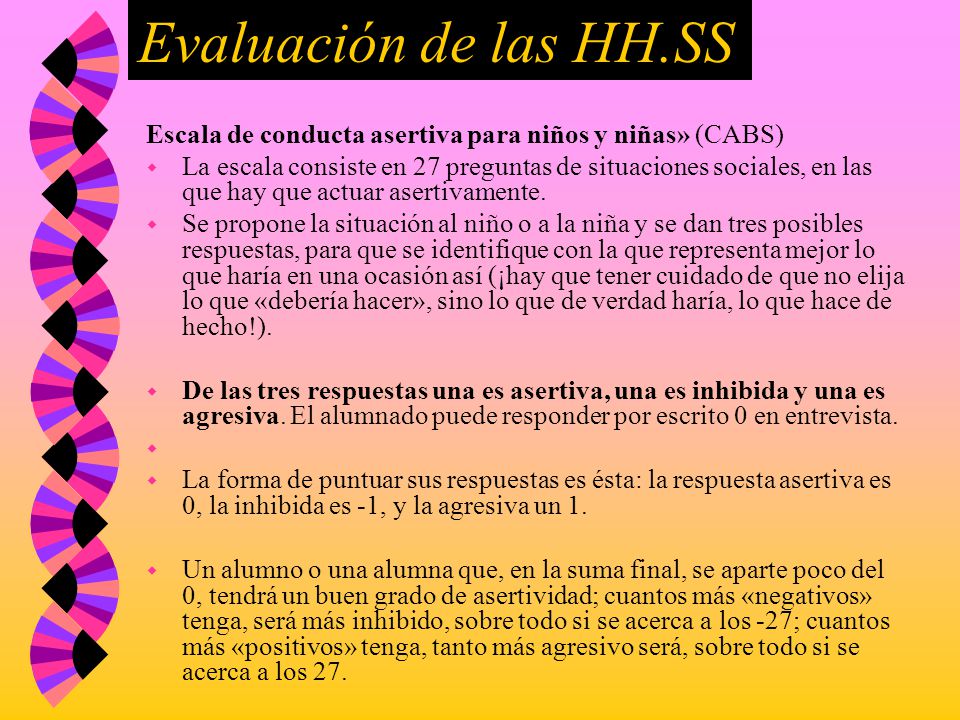 Evaluación de las HH.SS Escala de conducta asertiva para niños y niñas» (CABS)