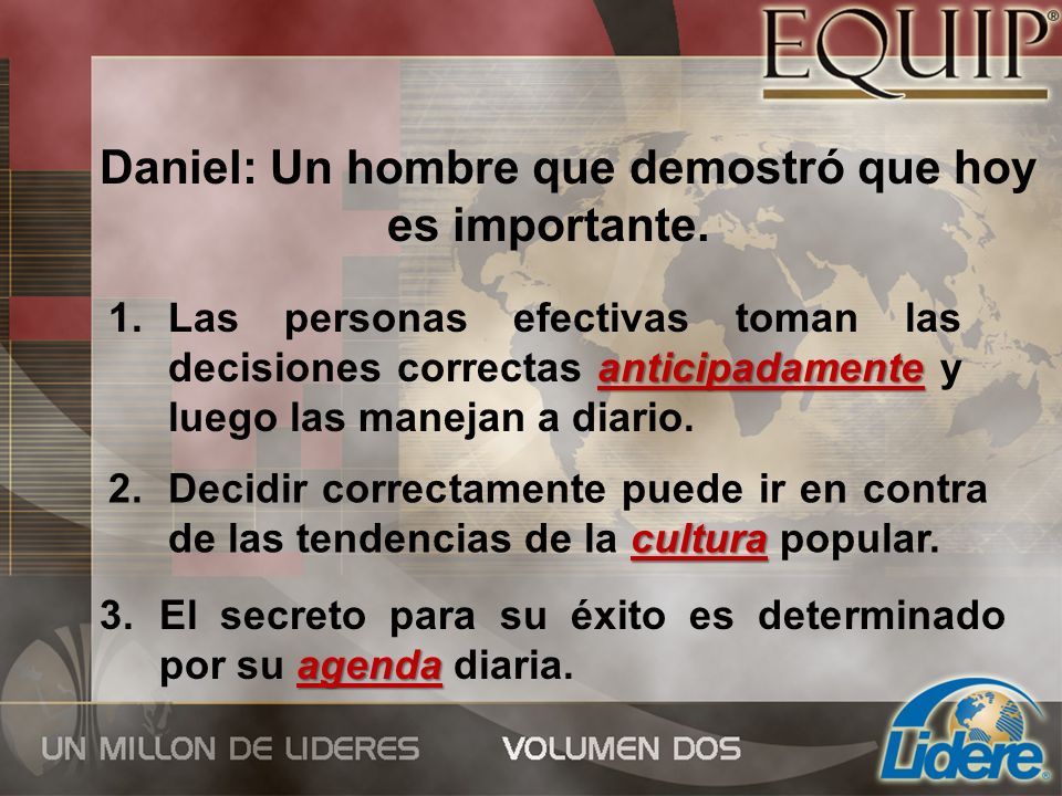 Daniel: Un hombre que demostró que hoy es importante.