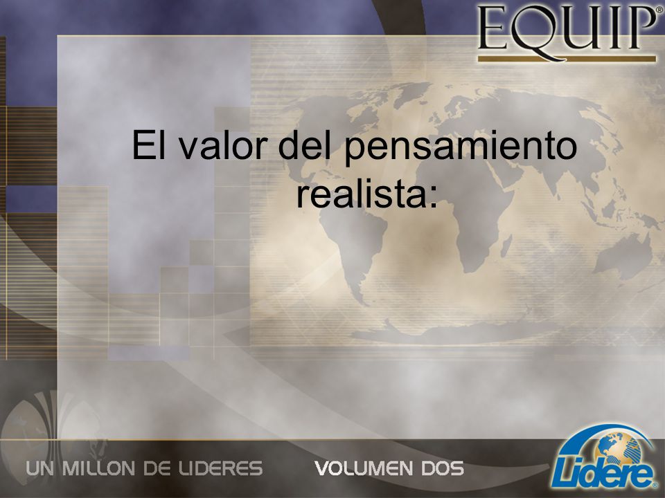 El valor del pensamiento realista: