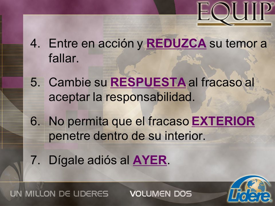 Entre en acción y REDUZCA su temor a fallar.