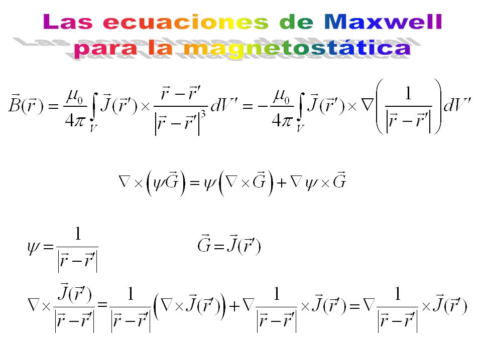 Las ecuaciones de Maxwell para la magnetostática