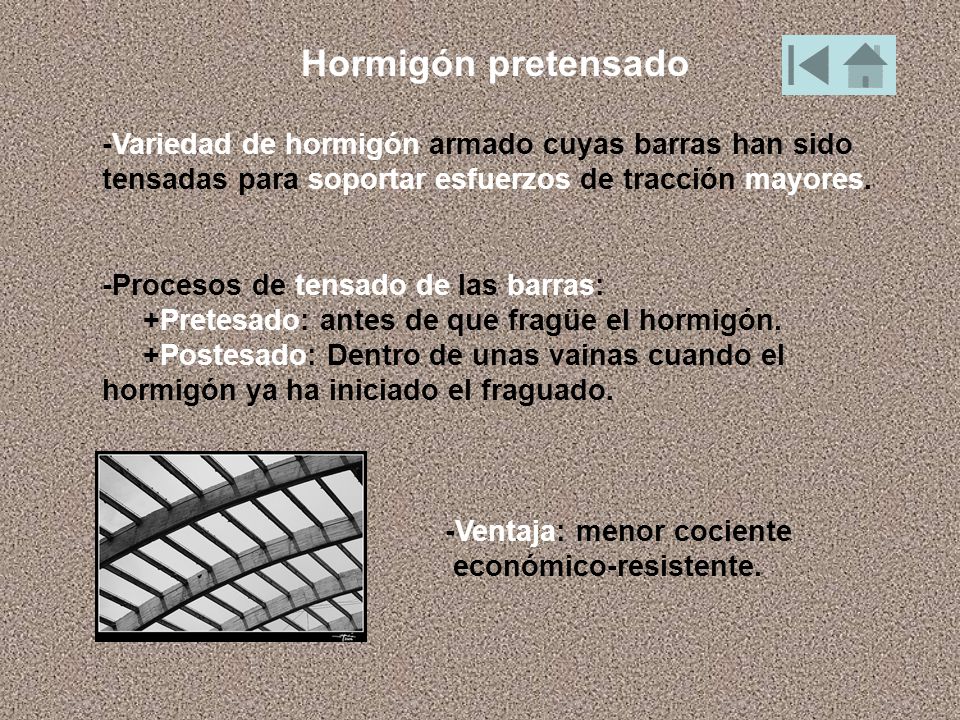Hormigón pretensado -Variedad de hormigón armado cuyas barras han sido