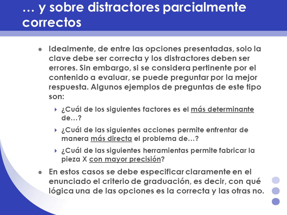 … y sobre distractores parcialmente correctos