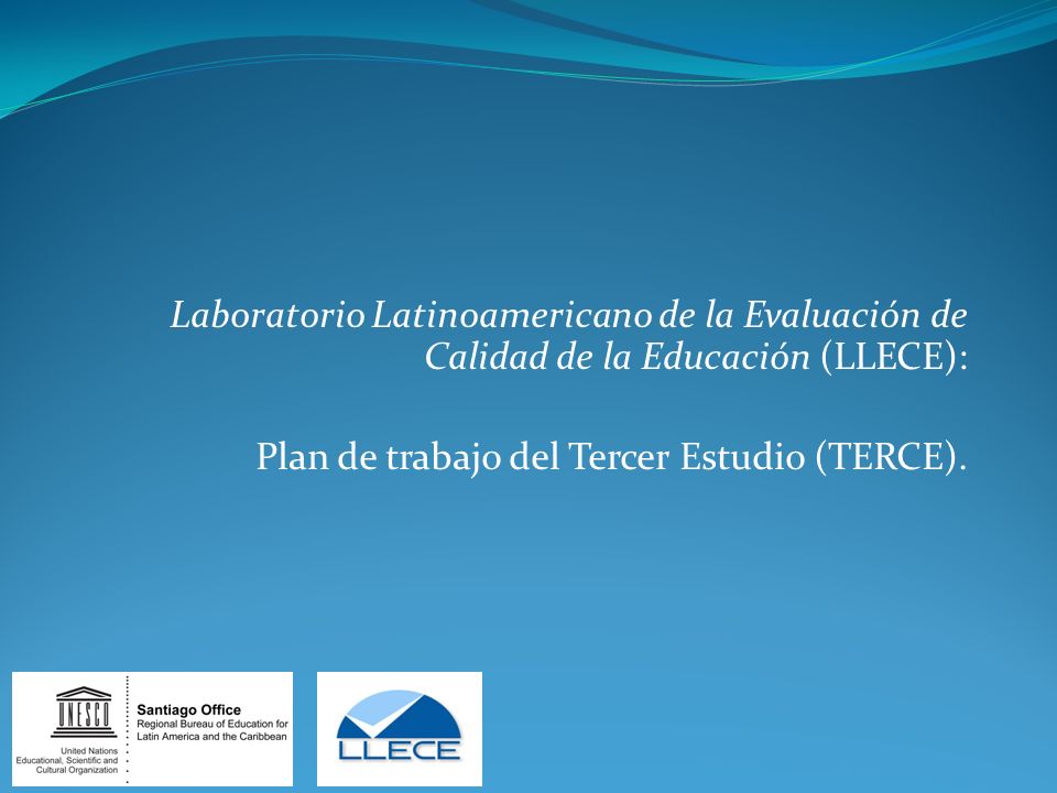 Laboratorio Latinoamericano de la Evaluación de Calidad de la Educación (LLECE):
